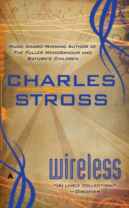 Title: Wireless, Author: Charles Stross