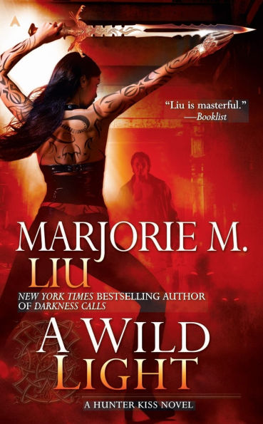 A Wild Light (Hunter Kiss Series #3)