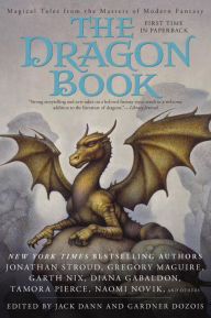 Title: The Dragon Book: Magical Tales from the Masters of Modern Fantasy, Author: Jack Dann