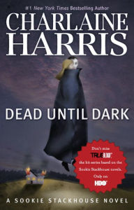 Title: Dead until Dark (Sookie Stackhouse / Southern Vampire Series #1) (True Blood), Author: Charlaine Harris
