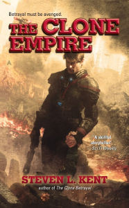 Title: The Clone Empire (Rogue Clone Series #6), Author: Steven L. Kent