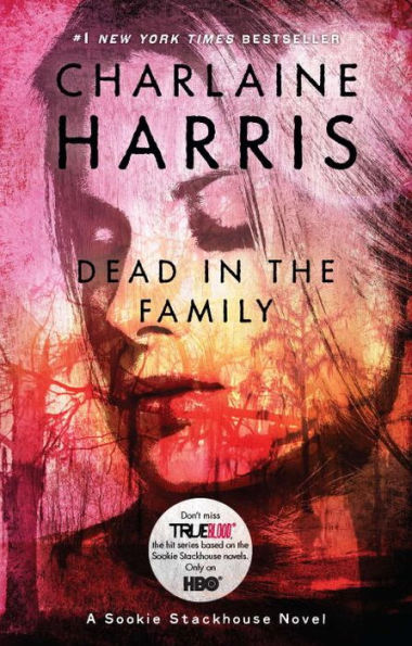 Dead in the Family (Sookie Stackhouse / Southern Vampire Series #10)