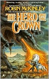 Title: The Hero and the Crown, Author: Robin McKinley