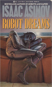 Title: Robot Dreams, Author: Isaac Asimov
