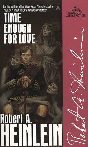 Title: Time Enough for Love, Author: Robert A. Heinlein