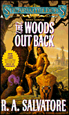 Title: The Woods Out Back (Spearwielder's Tale #1), Author: R. A. Salvatore