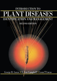 Title: Introduction to Plant Diseases: Identification and Management / Edition 1, Author: George B. Lucas