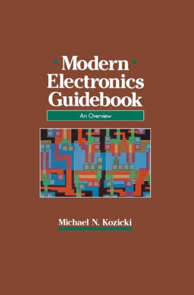 Modern Electronics Guidebook: A readable overview / Edition 1