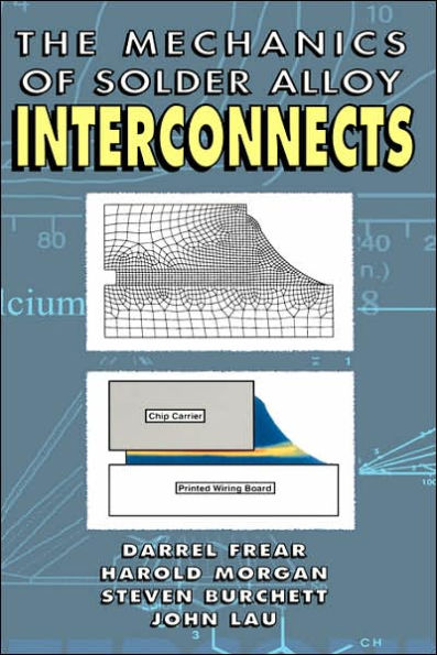 Mechanics of Solder Alloy Interconnects / Edition 1