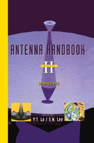 Title: Antenna Handbook: Antenna theory / Edition 1, Author: Y.T. Lo