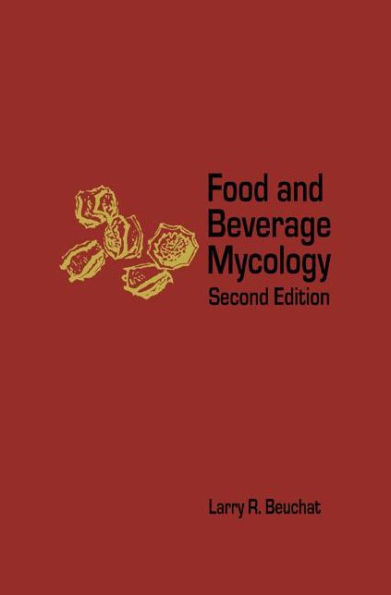 Food and Beverage Mycology / Edition 2
