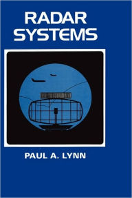 Title: Radar Systems / Edition 1, Author: Paul A. Lynn