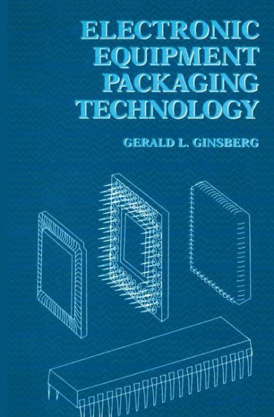 Electronic Equipment Packaging Technology / Edition 1