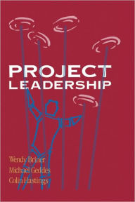 Title: Project Leadership / Edition 1, Author: Wendy Briner