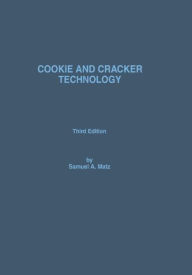 Title: Cookie and Cracker Technology / Edition 3, Author: Samuel A. Matz
