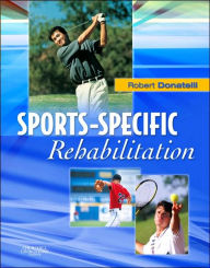 Title: Sports-Specific Rehabilitation, Author: Robert A. Donatelli PhD