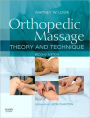 Orthopedic Massage: Theory and Technique / Edition 2