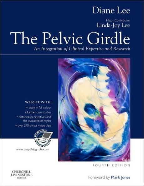 The Pelvic Girdle: An integration of clinical expertise and research / Edition 4