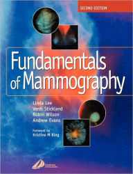 Title: Fundamentals of Mammography / Edition 2, Author: Sue Williams