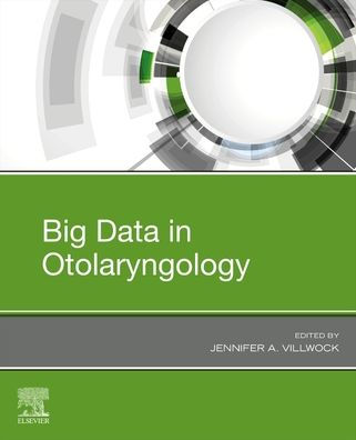 Big Data in Otolaryngology