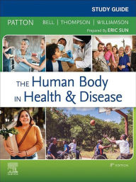 Title: Study Guide for The Human Body in Health & Disease - E-Book: Study Guide for The Human Body in Health & Disease - E-Book, Author: Kevin T. Patton PhD