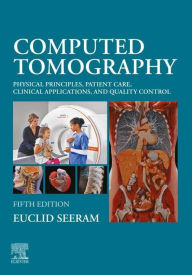 Title: Computed Tomography - E-Book: Computed Tomography - E-Book, Author: Euclid Seeram RT(R)