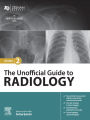 The Unofficial Guide to Radiology - E-Book: The Unofficial Guide to Radiology - E-Book