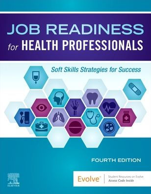 Job Readiness for Health Professionals: Soft Skills Strategies for Success