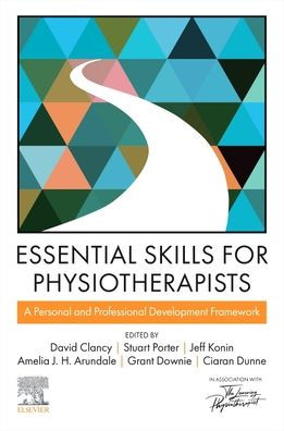 Essential Skills for Physiotherapists: A personal and professional development framework