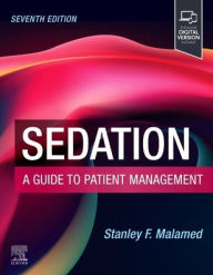 Title: Sedation: A Guide to Patient Management, Author: Stanley F. Malamed DDS