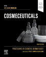 Cosmeceuticals: Procedures in Cosmetic Dermatology Series