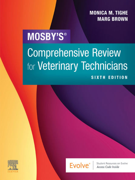 Mosby's Comprehensive Review for Veterinary Technicians E-Book