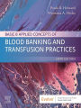 Basic & Applied Concepts of Blood Banking and Transfusion Practices - E-Book: Basic & Applied Concepts of Blood Banking and Transfusion Practices - E-Book