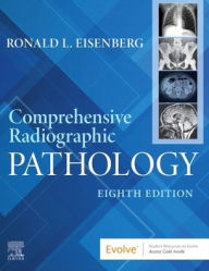 Title: Comprehensive Radiographic Pathology, Author: Ronald L. Eisenberg MD