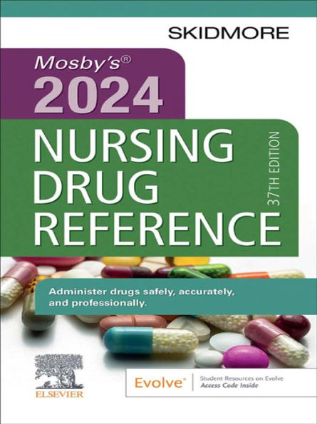 Mosby's 2024 Nursing Drug Reference - E-Book: Mosby's 2024 Nursing Drug Reference - E-Book
