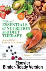 Title: Williams' Essentials of Nutrition and Diet Therapy - Binder Ready: Williams' Essentials of Nutrition and Diet Therapy - Binder Ready, Author: Joyce Ann Gilbert PhD