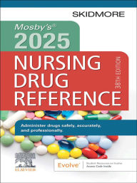 Title: Mosby's 2025 Nursing Drug Reference - E-Book: Mosby's 2025 Nursing Drug Reference - E-Book, Author: MSN Skidmore-Roth RN