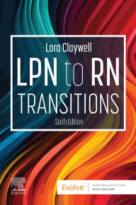 Title: LPN to RN Transitions - E-Book: LPN to RN Transitions - E-Book, Author: Lora Claywell PhD