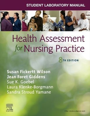 Student Laboratory Manual for Health Assessment Nursing Practice