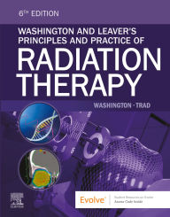 Title: Washington and Leaver's Principles and Practice of Radiation Therapy - E-BOOK: Washington and Leaver's Principles and Practice of Radiation Therapy - E-BOOK, Author: MBA Washington EdD