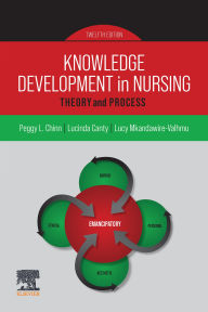 Title: Knowledge Development in Nursing - E-Book: Knowledge Development in Nursing - E-Book, Author: RN Chinn PhD