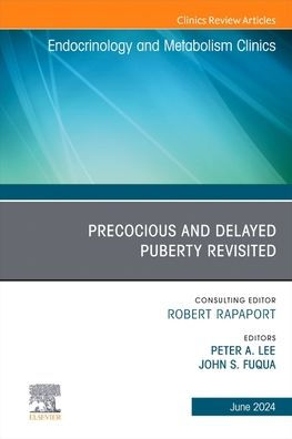 Early and Late Presentation of Physical Changes Puberty: Precocious Delayed Puberty Revisited, An Issue Endocrinology Metabolism Clinics North America