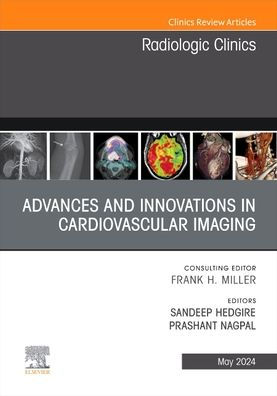 Cardiothoracic Imaging, An Issue of Radiologic Clinics of North America