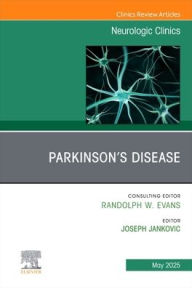 Ebook download free ebooks Parkinson's Disease, An Issue of Neurologic Clinics MOBI PDF PDB by Joseph Jankovic MD 9780443131714