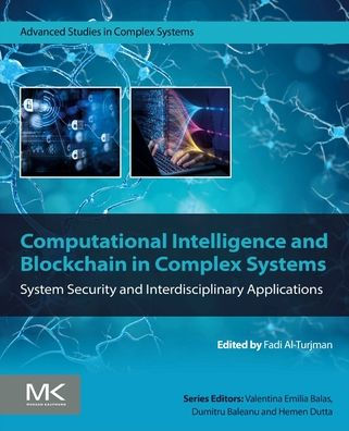 Computational Intelligence and Blockchain Complex Systems: System Security Interdisciplinary Applications