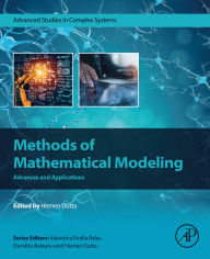 Title: Methods of Mathematical Modeling: Advances and Applications, Author: Hemen Dutta Ph.D.