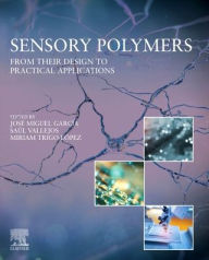 Title: Sensory Polymers: From their Design to Practical Applications, Author: Elsevier Science