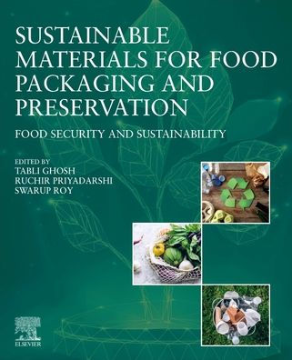 Sustainable Materials for Food Packaging and Preservation: Security Sustainability