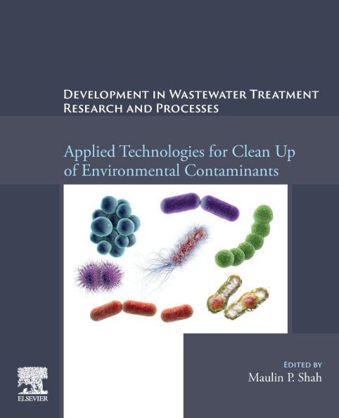 Development Waste Water Treatment Research and Processes: Applied Technologies for Clean Up of Environmental Contaminants