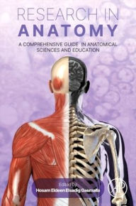 Free computer ebook downloads Research in Anatomy: A Comprehensive Guide in Anatomical Sciences and Education by Hosam Eldeen Elsadig Gasmalla